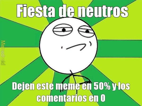 Fiesta de neutros - meme