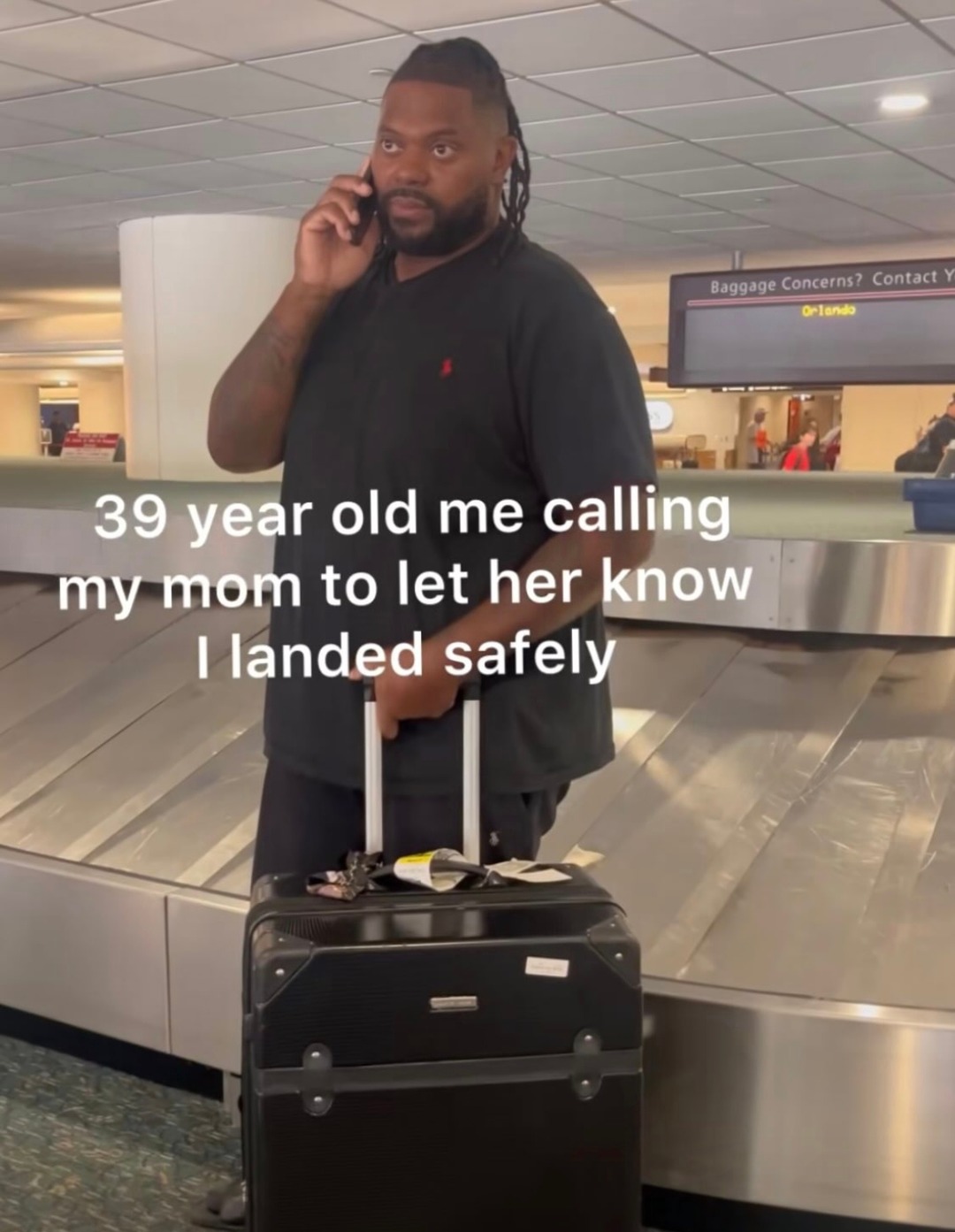 39 and still calling mom I landed safe - meme