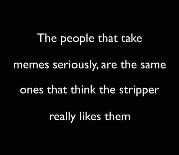 i'm in love with the stripper - meme