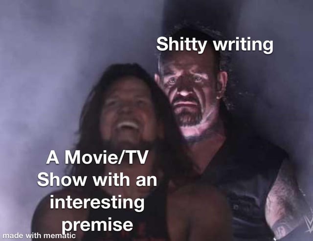 enough with bad writing - meme