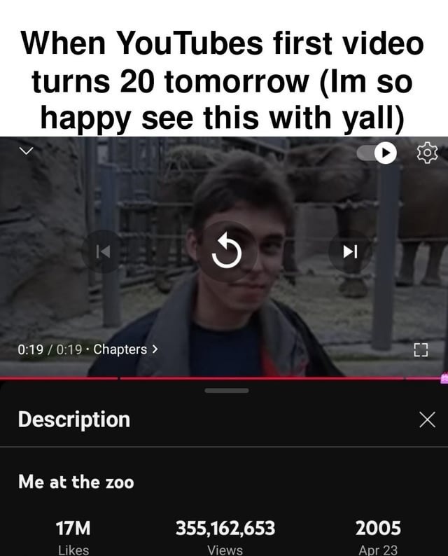 YouTube’s first video turns 20 and I feel ancient - meme