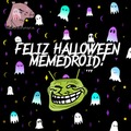 Feliz Halloween Memedroiders :memedroid: te desea TheLordCretaria
