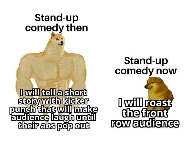 Stand up comedy then vs now - meme