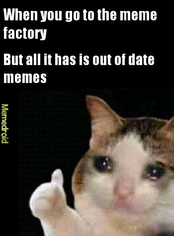 Meme factory needs an update