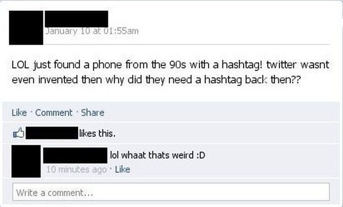 Say Something Dumb - What did we use that hash tag for, before Twitter? - meme