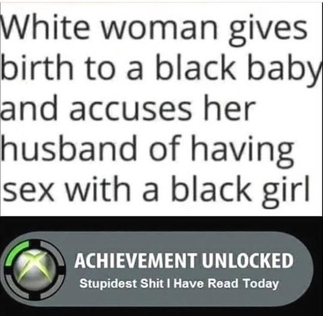 White woman gives birth to a black baby and accuses her husband - meme