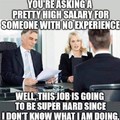 Not having experience means I must work harder