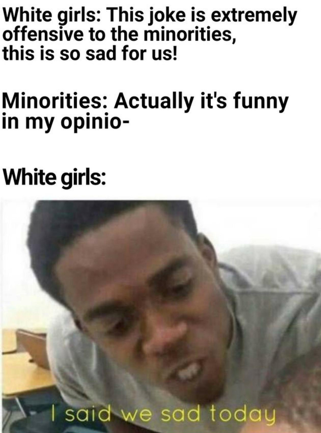 14yo white girls be like - meme