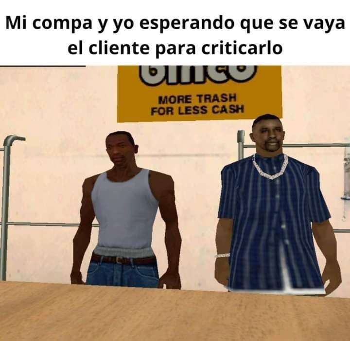 alguien trabaja de cara al publico? - meme