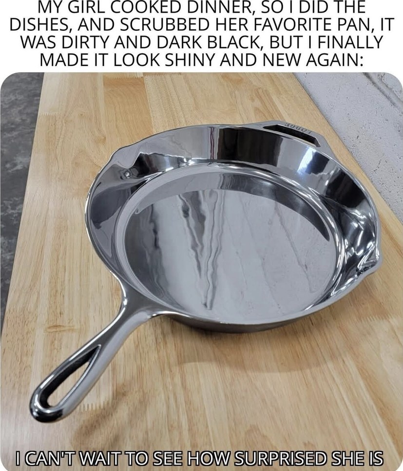 cleaned her favorite pan and now I wait like a proud raccoon - meme