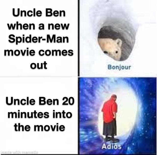Uncle Ben in every new Spider-man movie - meme