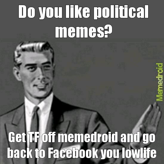 Stop Political memes on Memedroid