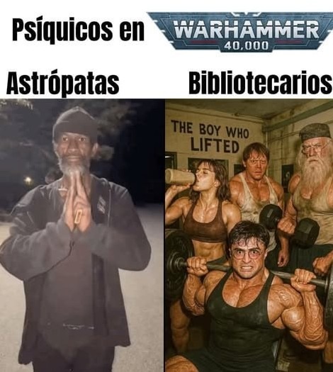 Los psíquicos de Warhammer con más flow que tu profe de filosofía - meme