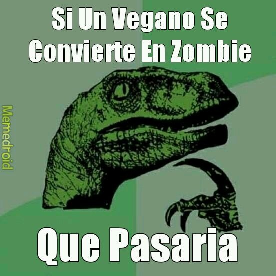 Veganos Zombies - meme