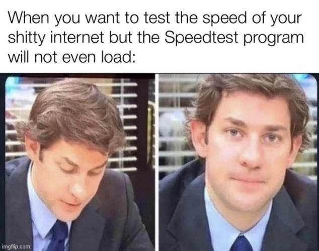 Internet speedtest - meme