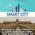 Smart cities now are the concentration camps of the past