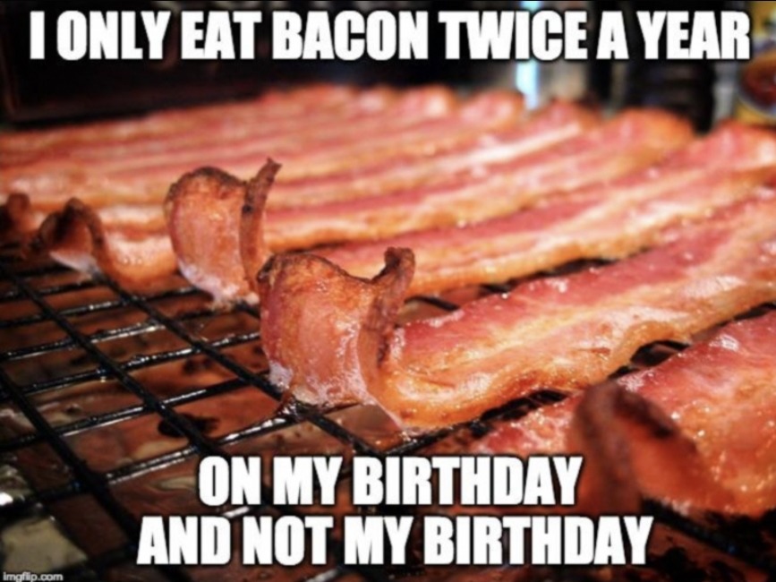 Bacon! B to the A  to the C... - meme