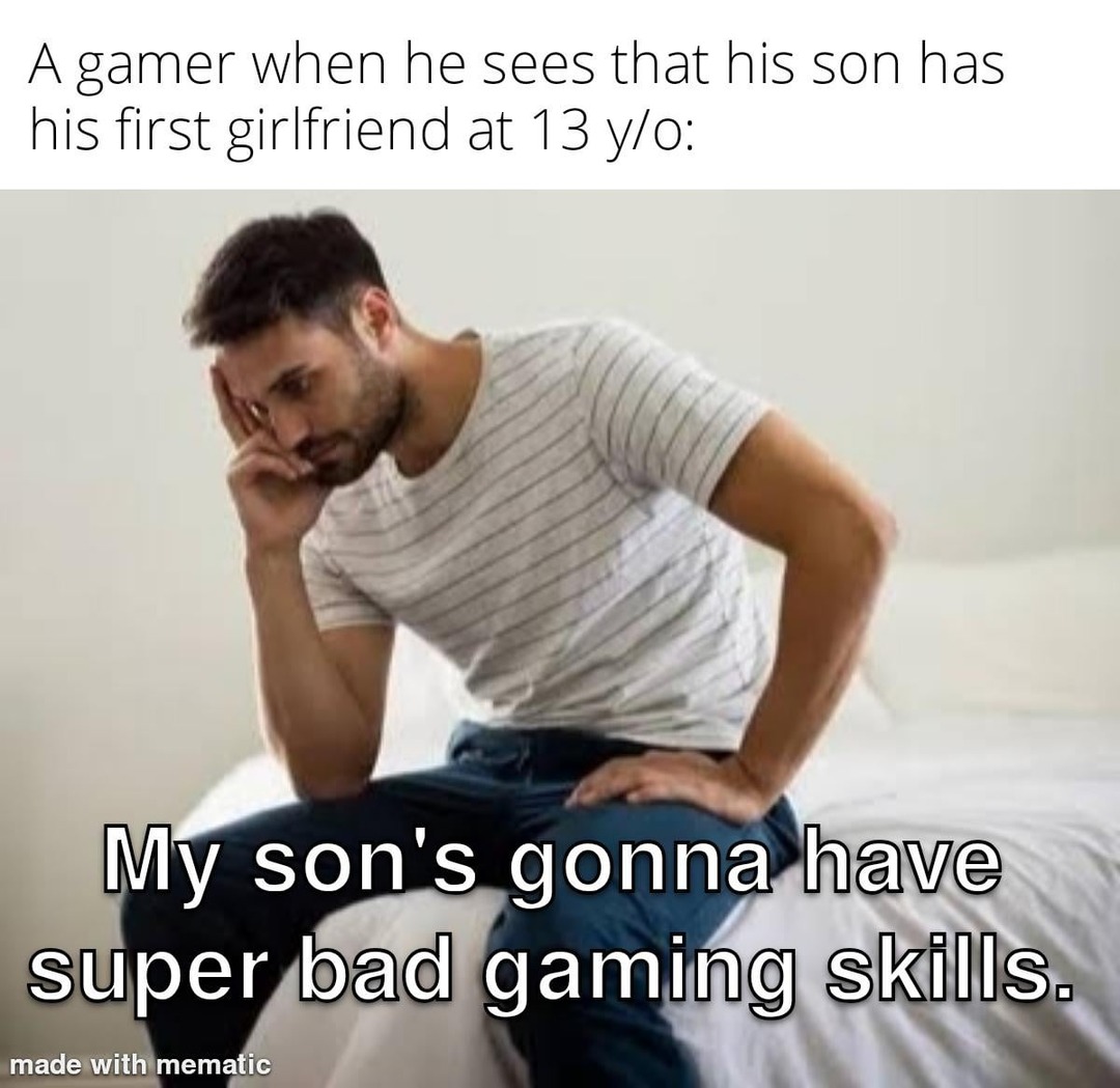 Sad gamer dad - meme