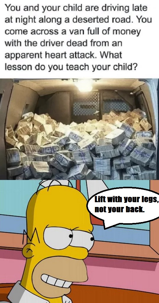 Lift with your legs - meme