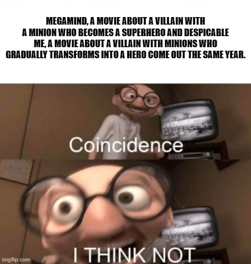 megamind and despicalbe me meme