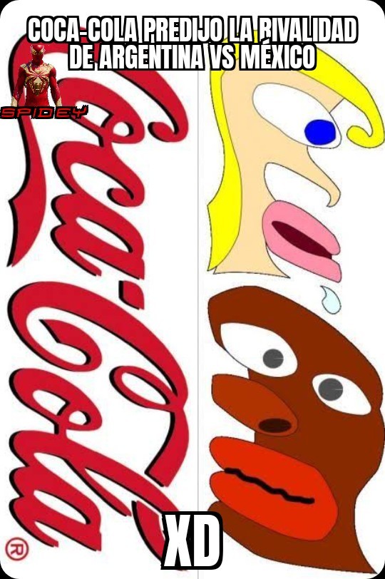 Jaja están re chistosos aparece la imagen en Coca-Cola coursed - meme