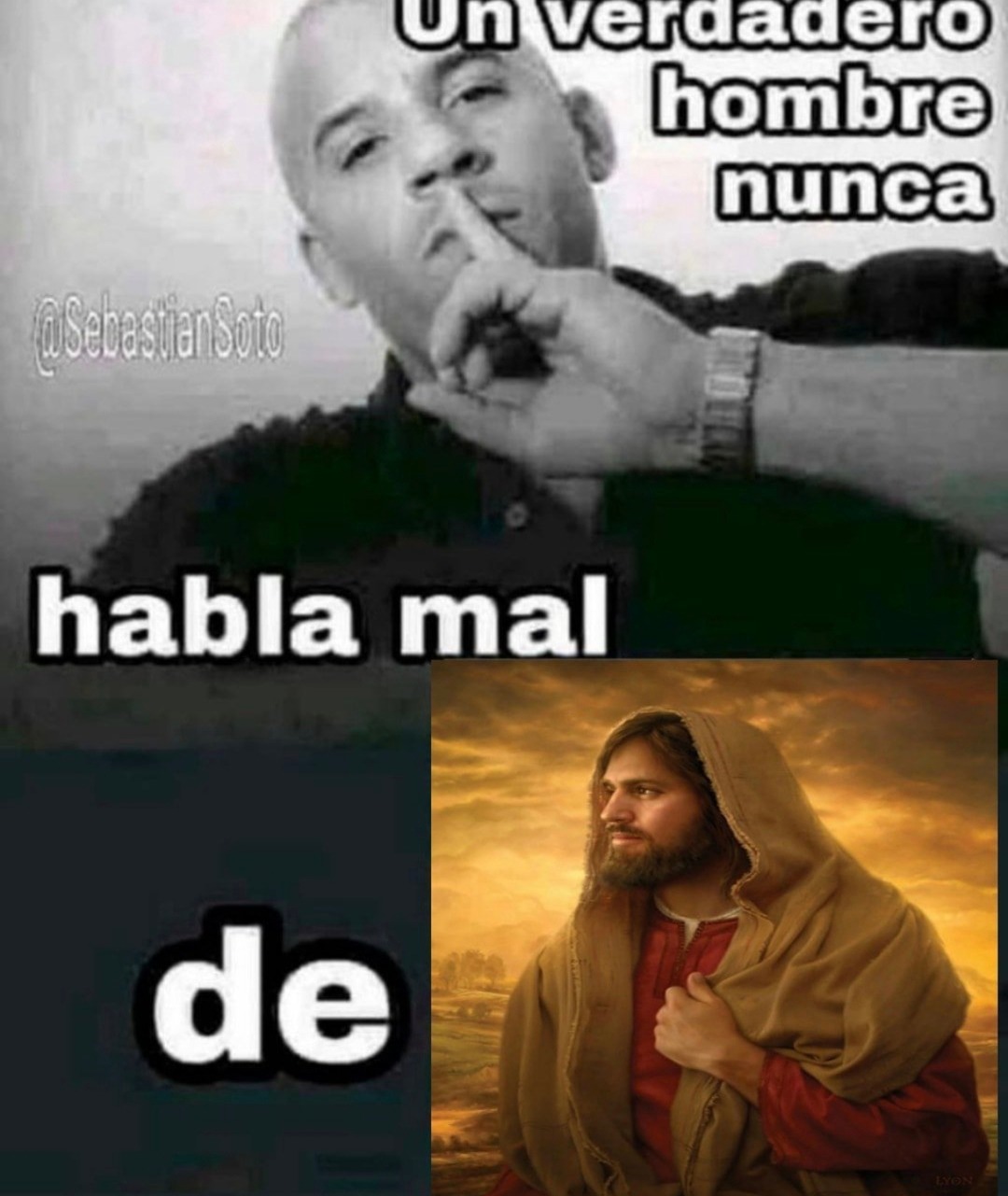 Un hombre de verdad nunca habla mal de su boio - meme