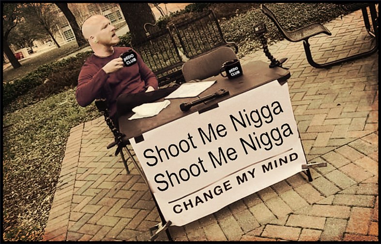 Shoot Me Nigga - meme
