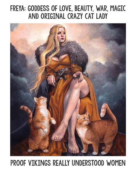 Freya the original cat lady - meme