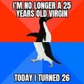 I'm no longer a 25 years old virgin