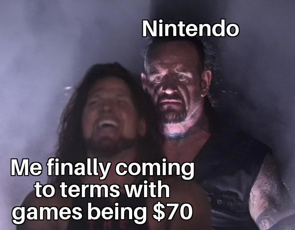 Finally accepting $70 games like it's normal - meme