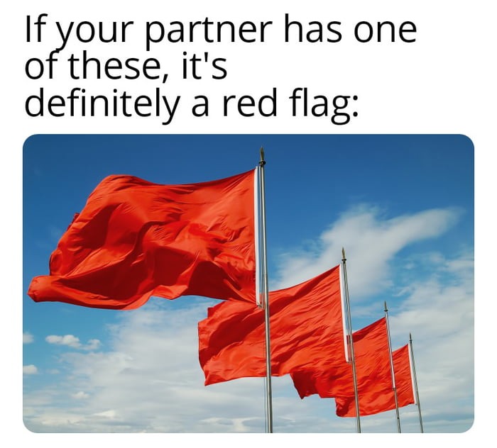 Huge red flag - meme