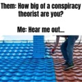 Big conspiracy theorist