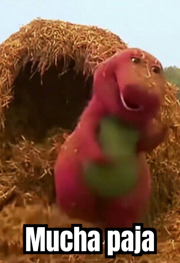Mucha paja de Barney - meme