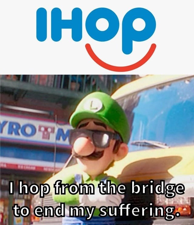 Ihop but it's short for I hope it ends soon - meme