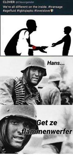 Hans, get the flamethrower - meme