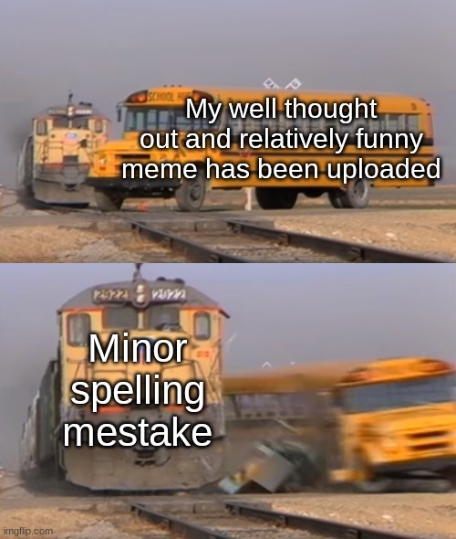 happened to me countless times - meme