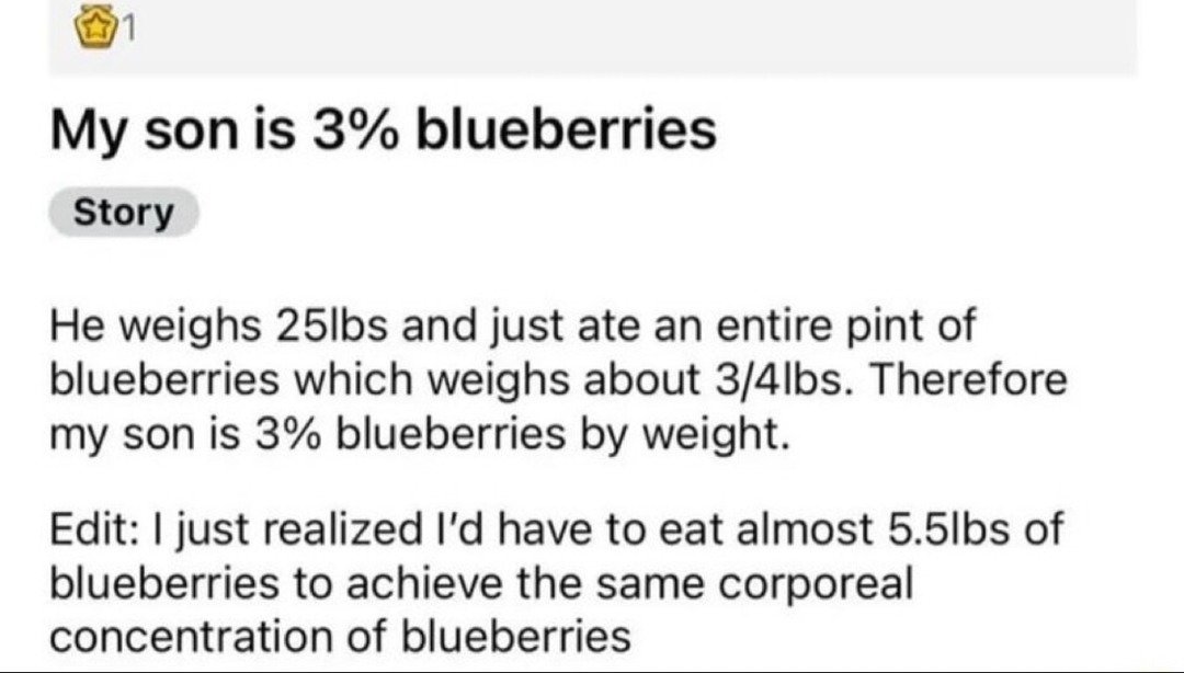 my son is officially 3% blueberry - meme