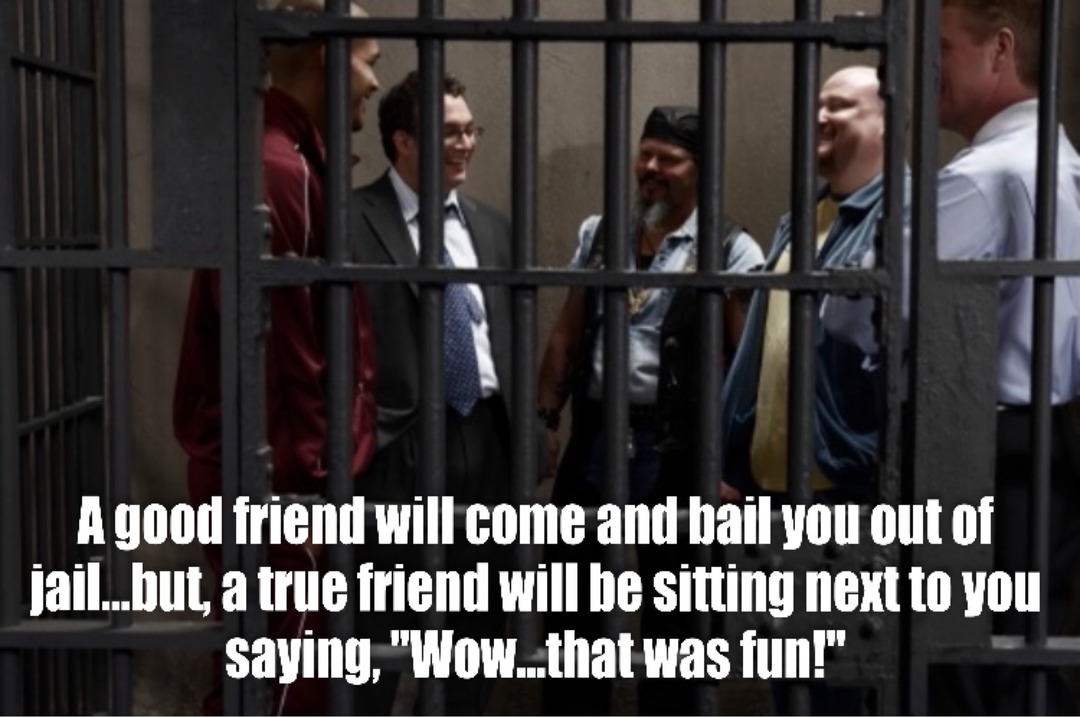 We’re in the jailhouse now! - meme