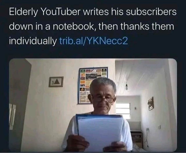 Wholesome meme from an Elderly youtuber