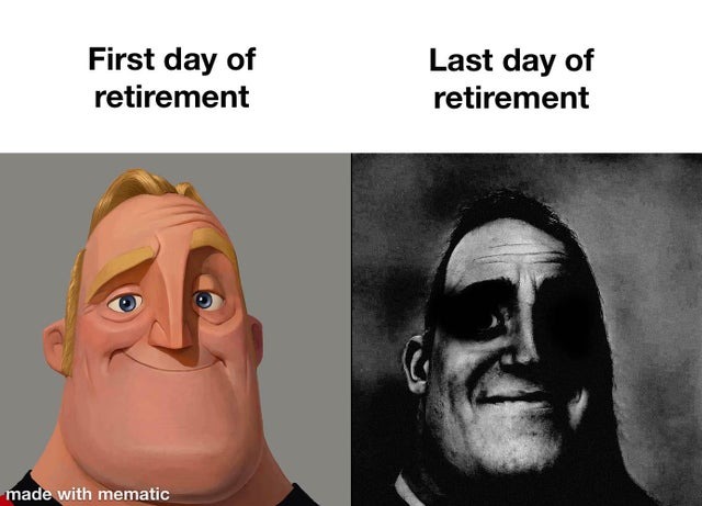 Retirement - meme