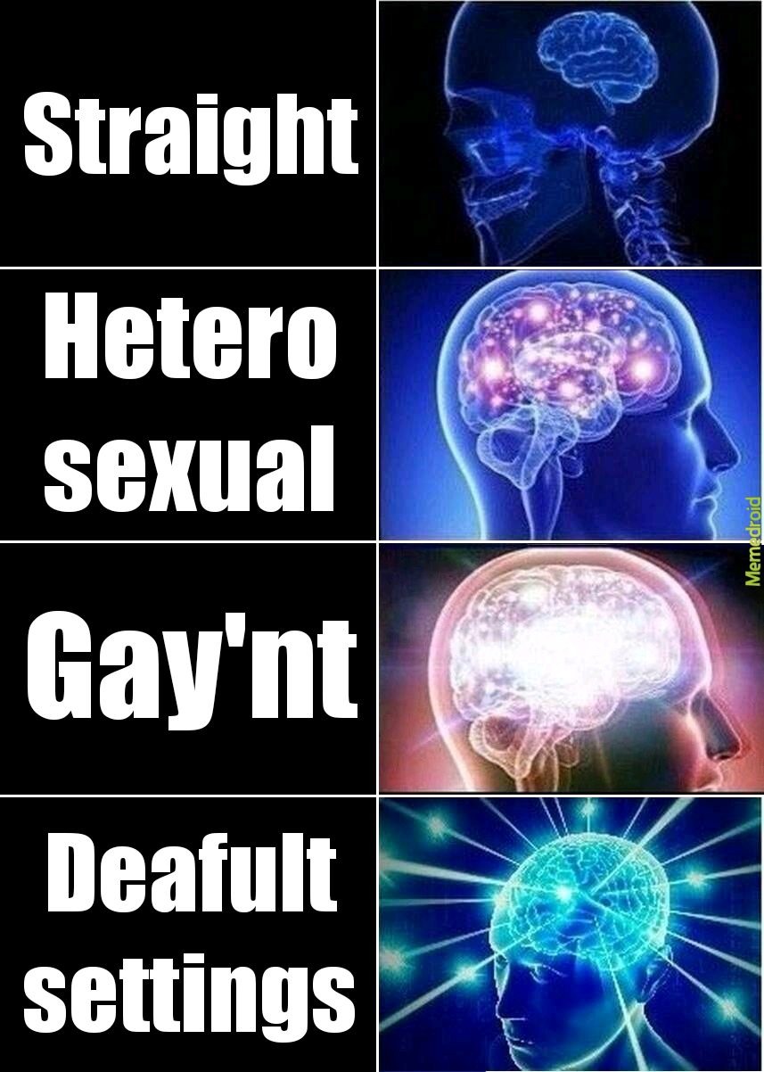 Nah man I'm gay'nt - meme