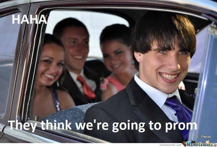 I choose not to go to prom - meme.