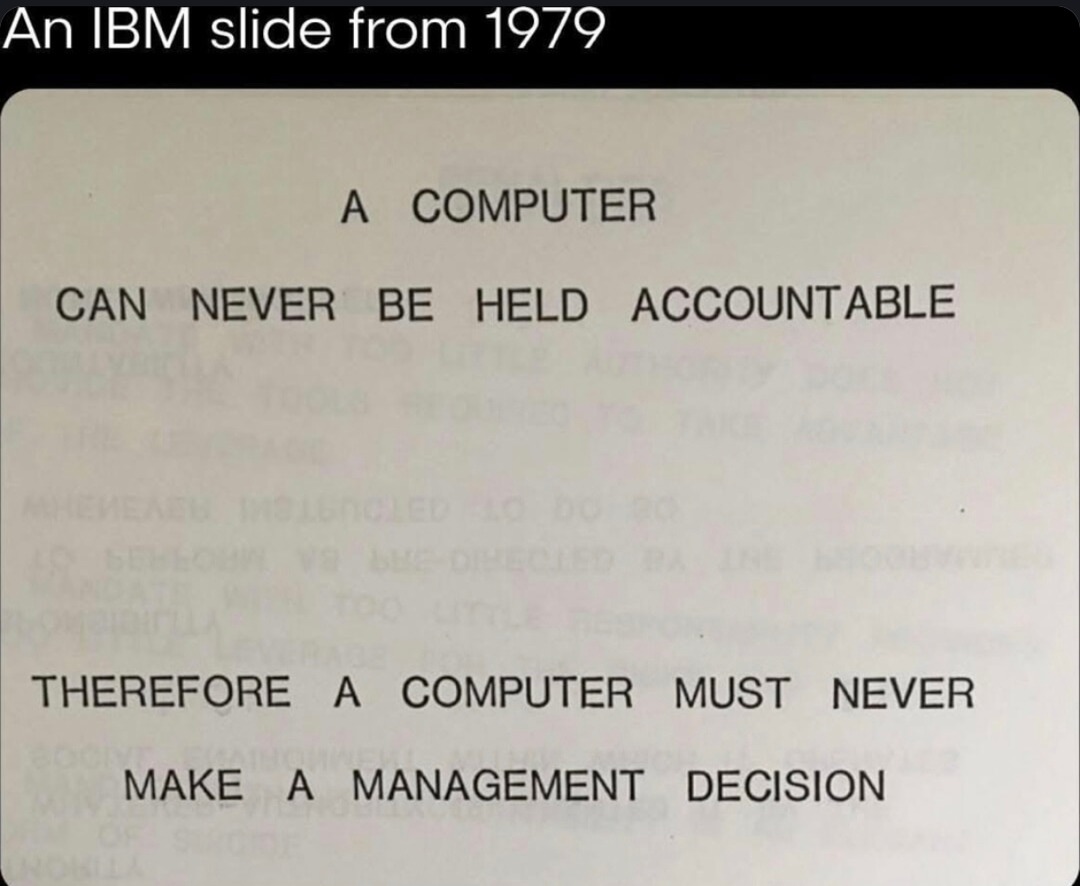 IBM in 1979 knew not to let AI run the office - meme