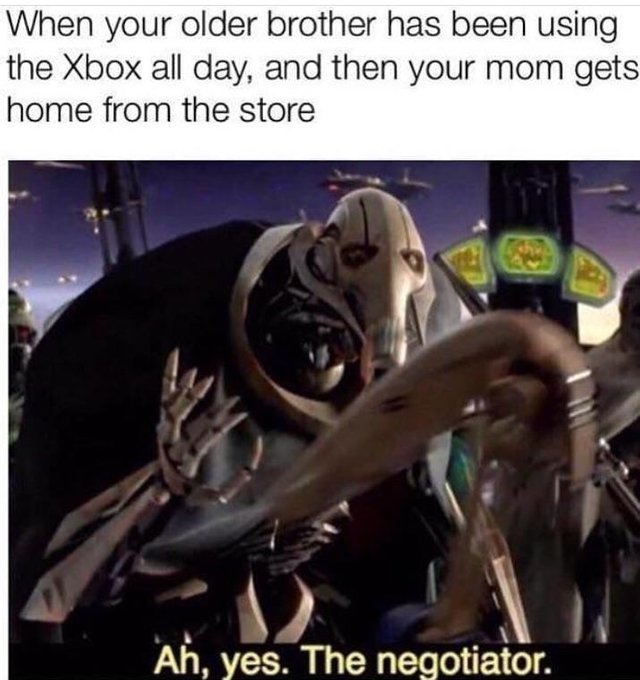 When your older brother has been using the xbox all day and then your mom gets home from the store - meme