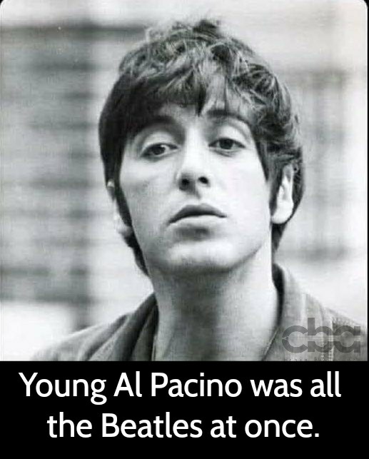 Al Pacino was all the Beatles at once - meme