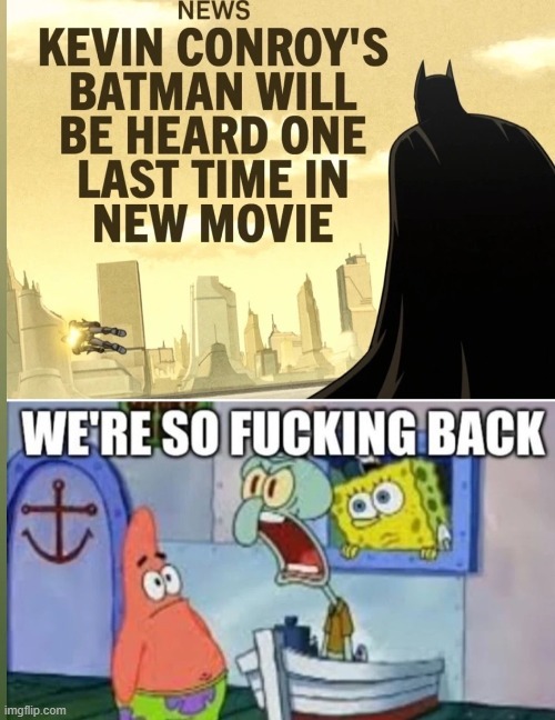 Kevin Conroy's Batman new movie - meme