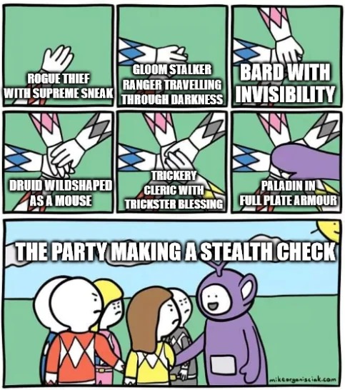 The party making a stealth check - meme