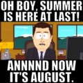August is flying by