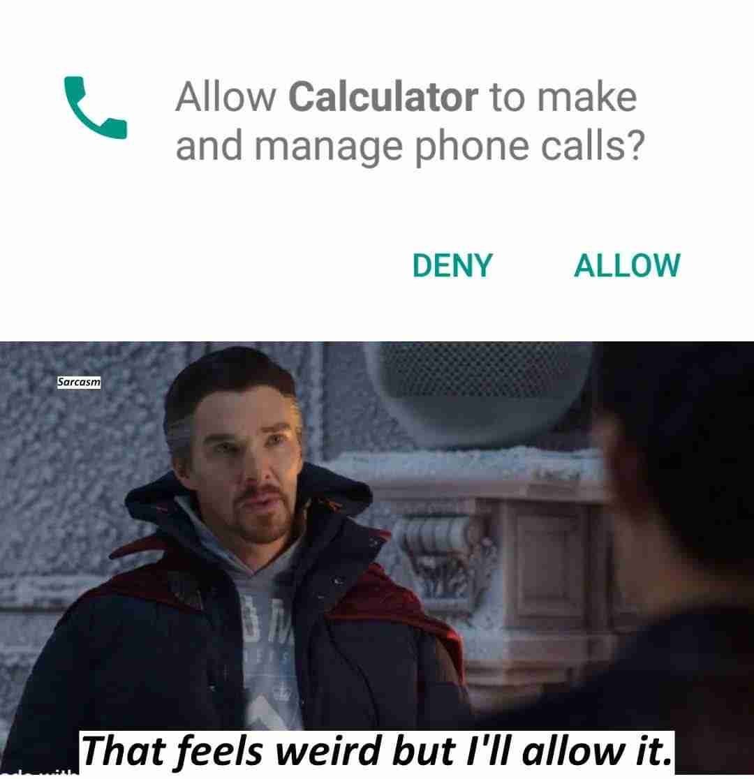 Why the hell you want a permission to make a call - meme