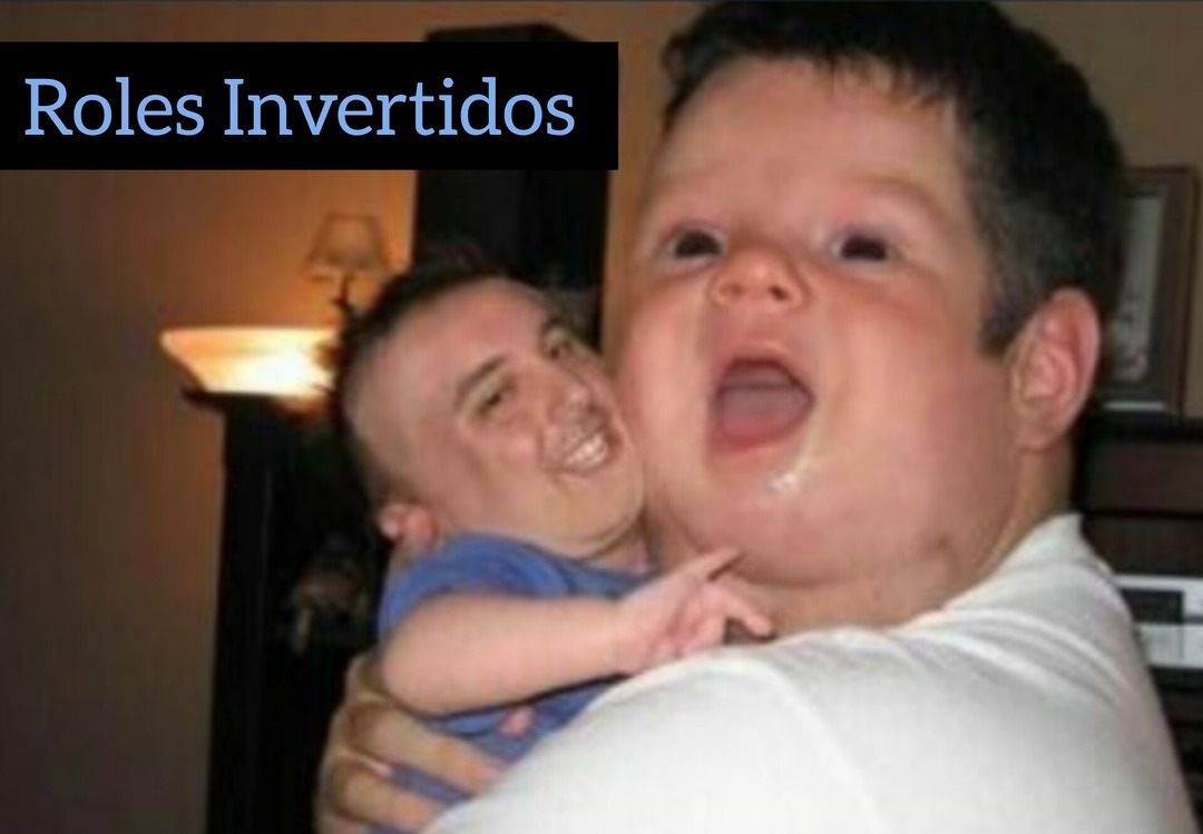 Los roles ha sido invertidos - meme